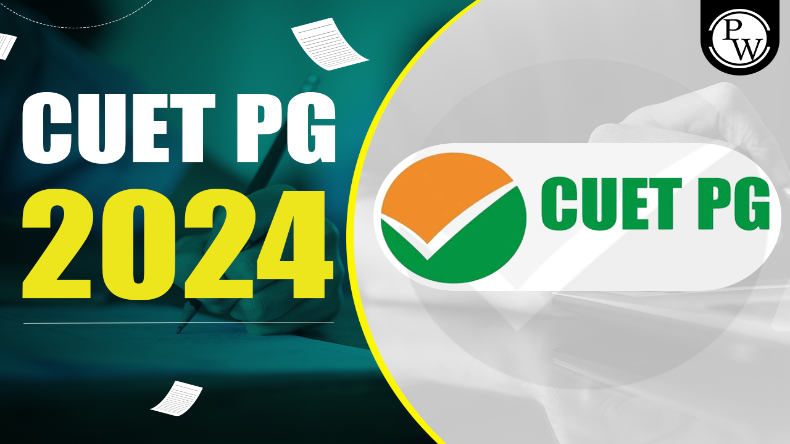 CUET PG 2024: नेशनल टेस्टिंग एजेंसी ने जारी किया सीयूईटी पीजी का Final Answer Key